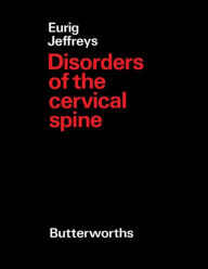Title: Disorders of the Cervical Spine, Author: Eurig Jeffreys