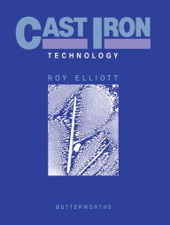 Title: Cast Iron Technology, Author: Roy Elliott