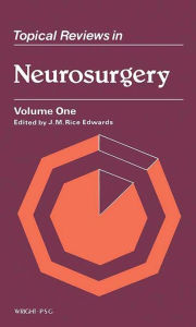 Title: Topical Reviews in Neurosurgery: Volume 1, Author: J. M. Rice Edwards