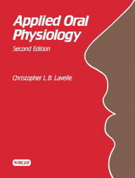 Title: Applied Oral Physiology, Author: Christopher L. B. Lavelle