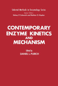 Title: Contemporary Enzyme Kinetics and Mechanism: Selected Methods in Enzymology, Author: Daniel L. Purich