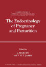 The Endocrinology of Pregnancy and Parturition: Current Topics in Experimental Endocrinology, Vol. 4