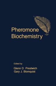 Title: Pheromone Biochemistry, Author: Glenn D. Prestwich