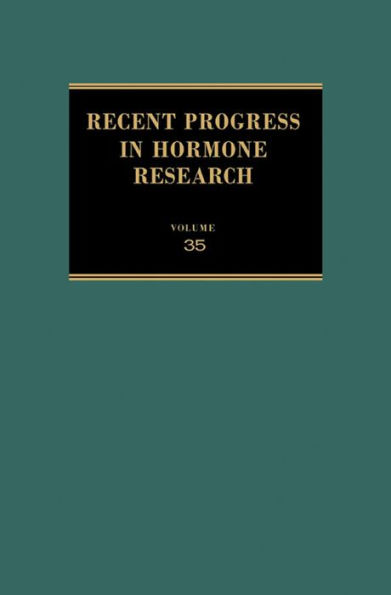 Recent Progress in Hormone Research: Proceedings of the 1978 Laurentian Hormone Conference