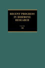 Recent Progress in Hormone Research: Proceedings of the 1978 Laurentian Hormone Conference