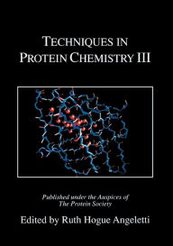 Title: Techniques in Protein Chemistry III, Author: Ruth Hogue Angeletti