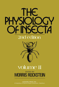 Title: The Physiology of Insecta: Volume II, Author: Morris Rockstein