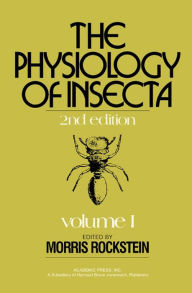 Title: The Physiology of Insecta: Volume I, Author: Morris Rockstein