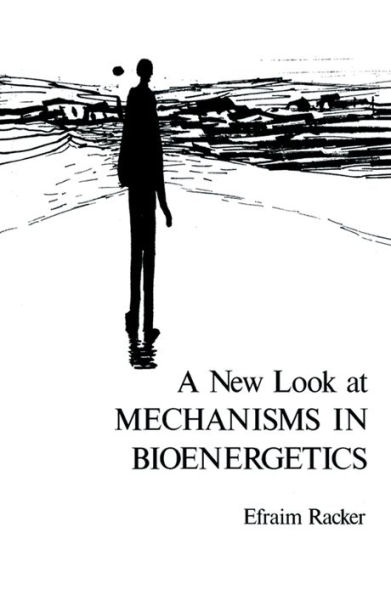A New Look at Mechanisms in Bioenergetics