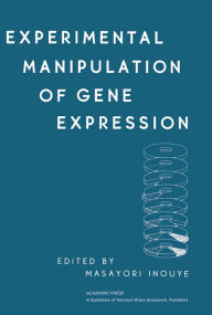 Title: Experimental Manipulation of Gene Expression, Author: Masayori Inouye