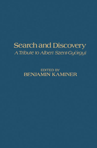 Search and Discovery: A Tribute to Albert Szent-Györgyi