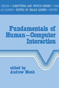 Title: Fundamentals of Human-Computer Interaction, Author: Andrew F. Monk