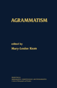 Title: Agrammatism, Author: Mary-Louise Kean