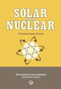 Solar Versus Nuclear: Choosing Energy Futures