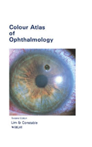 Title: Colour Atlas of Ophthalmology, Author: Arthur Lim Siew Ming