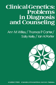 Title: Clinical Genetics: Problems in Diagnosis and Counseling, Author: Ann M. Willey