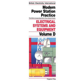 Title: Electrical Systems and Equipment: Incorporating Modern Power System Practice, Author: D.J. Littler