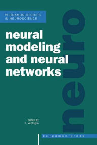 Title: Neural Modeling and Neural Networks, Author: F. Ventriglia