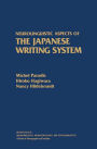 Neurolinguistic Aspects of the Japanese Writing System