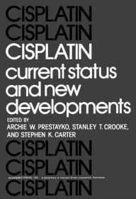 Title: Cisplatin: Current Status and New Developments, Author: Archie W. Prestayko