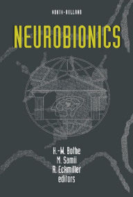 Title: Neurobionics: An Interdisciplinary Approach to Substitute Impaired Functions of the Human Nervous System, Author: H.-W. Bothe