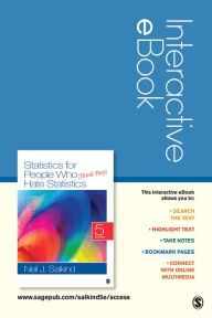 Title: Statistics for People Who (Think They) Hate Statistics Interactive eBook Student Version / Edition 5, Author: Neil J. Salkind
