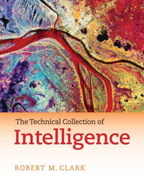 The Technical Collection of Intelligence