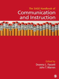 Title: The SAGE Handbook of Communication and Instruction, Author: Deanna L. Fassett