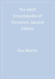 Title: The SAGE Encyclopedia of Terrorism, Second Edition, Author: Gus Martin