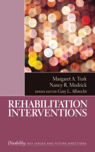 Title: Rehabilitation Interventions, Author: Margaret A. Turk