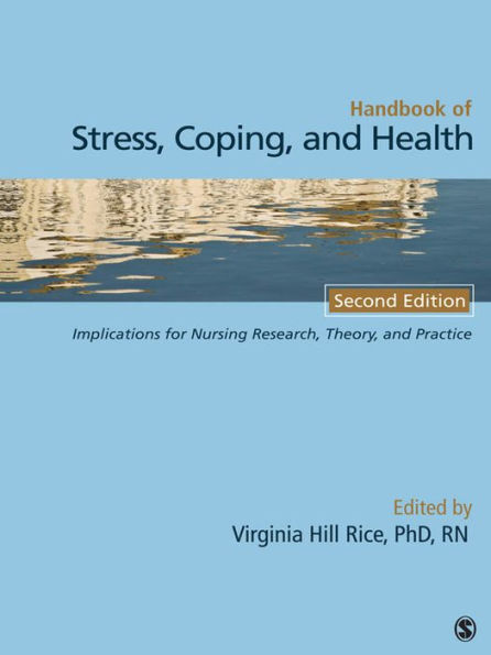 Handbook of Stress, Coping, and Health: Implications for Nursing Research, Theory, and Practice