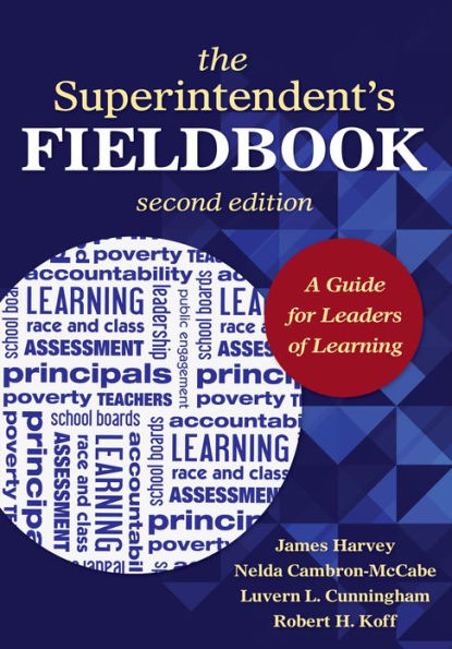 The Superintendent's Fieldbook: A Guide for Leaders of Learning