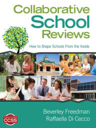 Title: Collaborative School Reviews: How to Shape Schools From the Inside, Author: Beverley A. Freedman