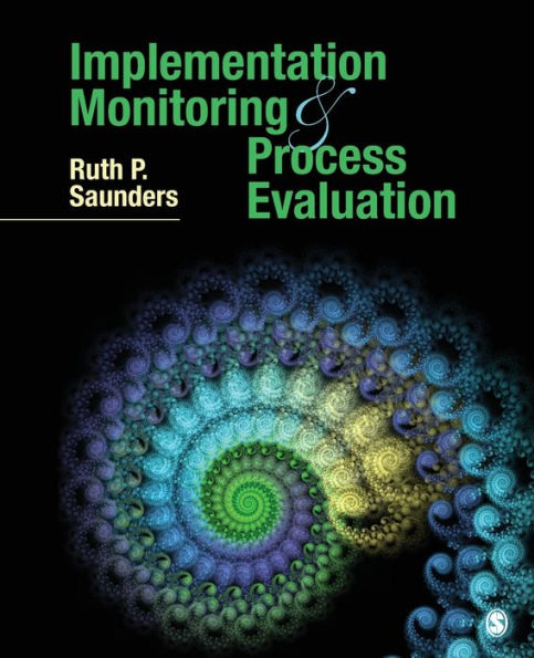 Implementation Monitoring and Process Evaluation / Edition 1