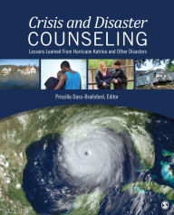 Title: Crisis and Disaster Counseling: Lessons Learned From Hurricane Katrina and Other Disasters, Author: Priscilla Dass-Brailsford