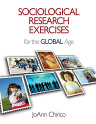Title: Sociological Research Exercises for the Global Age, Author: JoAnn A. Chirico
