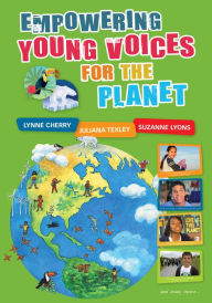 Title: Empowering Young Voices for the Planet, Author: Lynne Cherry