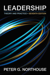 Title: Leadership: Theory and Practice / Edition 7, Author: Peter G. Northouse