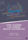 How Leaders Can Assess Group Counseling