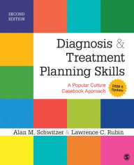 Title: Diagnosis and Treatment Planning Skills: A Popular Culture Casebook Approach (DSM-5 Update), Author: Alan M. Schwitzer