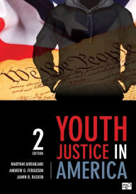 Title: Youth Justice in America / Edition 2, Author: Maryam Ahranjani