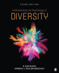 Title: Understanding the Psychology of Diversity / Edition 3, Author: Bruce E. Blaine