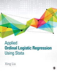 Title: Applied Ordinal Logistic Regression Using Stata: From Single-Level to Multilevel Modeling, Author: Xing Liu