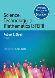 Title: Proven Programs in Education: Science, Technology, and Mathematics (STEM), Author: Robert Slavin