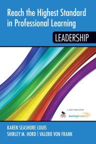 Title: Reach the Highest Standard in Professional Learning: Leadership, Author: Karen Seashore Louis