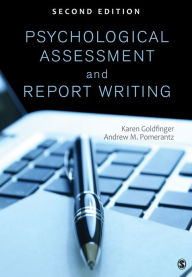 Title: Psychological Assessment and Report Writing, Author: Karen B. (Beth) Goldfinger