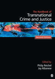 Title: Handbook of Transnational Crime and Justice, Author: Philip L. Reichel