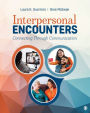 Interpersonal Encounters: Connecting Through Communication