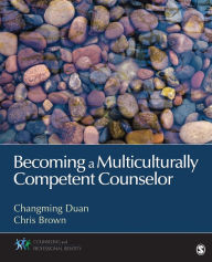 Title: Becoming a Multiculturally Competent Counselor, Author: Changming Duan