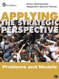 Title: Applying the Strategic Perspective: Problems and Models, Workbook, Author: Anna Getmansky